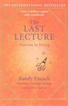 The last lecture : lessons in living