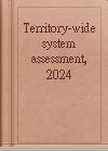 Territory-wide system assessment, 2024